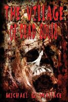The Village of Dead Souls 0996086781 Book Cover