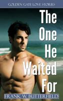 The One He Waited For 1546410473 Book Cover