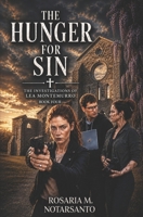 The Hunger for Sin (The Investigations of Lea Montemurro) B0H7TBHFKV Book Cover