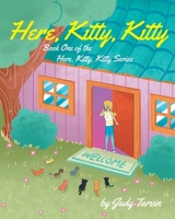 Here, Kitty, Kitty; Book One of the Here, Kitty, Kitty Series B0C232TSVY Book Cover