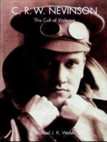 C. R. W. Nevinson: This Cult of Violence 0300095074 Book Cover