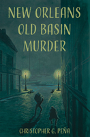 New Orleans Old Basin Murder 1455625426 Book Cover