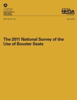 The 2011 National Surveyof the Use of Booster Seats 1493505475 Book Cover