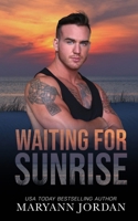 Waiting for Sunrise: Baytown Boys Series 1947214233 Book Cover
