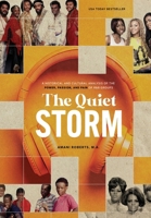 The Quiet Storm: A Historical and Cultural Analysis of the Power, Passion, and Pain of R&B Groups 1734346639 Book Cover