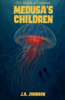 Medusa's Children (The Beasts of Oceanus) B0FNJL89M7 Book Cover