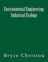 Environmental Engineering: Industrial Ecology 153758877X Book Cover