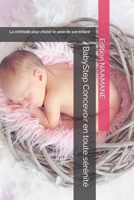 BabyStep Concevoir en toute sérénité: La méthode pour choisir le sexe de son enfant (French Edition) B0BT6XBCXK Book Cover