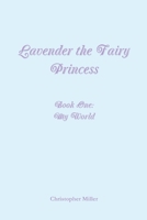 Lavender the Fairy Princess 1300164956 Book Cover