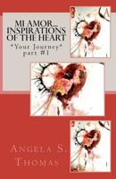 Mi Amor...Inspirations of the Heart 1468179659 Book Cover