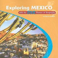 Exploring Mexico with the Five Themes of Geography 0823946282 Book Cover