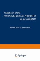 Handbook of the Physicochemical Properties of the Elements 1468460684 Book Cover