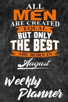 Weekly Planner: Born In August Themed Monthly Weekly Daily Planner Calendar Schedule Organizer Appointment Journal Notebook For People Who Was Born In August 1678941433 Book Cover
