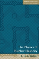 The Physics of Rubber Elasticity 0198570279 Book Cover