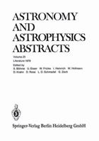 Astronomy and Astrophysics Abstracts, Volume 25: Literature 1979, Part 1 3662123185 Book Cover