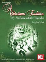 A Christmas Tradition: A Celebration with the Accordion 0786682760 Book Cover
