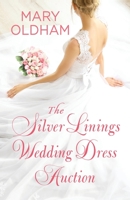 The Silver Linings Wedding Dress Auction 1087916658 Book Cover
