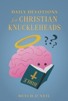 Daily Devotions for Christian Knuckleheads B0GFKHKZLX Book Cover