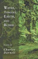 Water, Tongues, Earth, and Blood 163534400X Book Cover