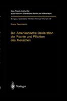 Die Amerikanische Deklaration Der Rechte Und Pflichten Des Menschen: Zum Prozess Der Rechtserzeugung Durch Resolutionen Internationaler Organisationen 3540618910 Book Cover