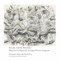 Rocks, Paper, Memory: Wendy Artin's Watercolor Paintings of Ancient Sculptures 0990662322 Book Cover