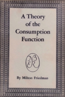 A Theory of the Consumption Function 1773238310 Book Cover