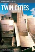 Insiders' Guide to the Twin Cities, 3rd (Insiders' Guide Series) 157380200X Book Cover