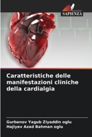Caratteristiche delle manifestazioni cliniche della cardialgia (Italian Edition) 6207000064 Book Cover