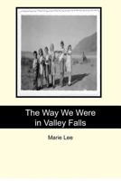 The Way We Were in Valley Falls 1479300748 Book Cover