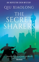 The Secret Sharers (An Inspector Chen Mystery, 14) 1448318904 Book Cover