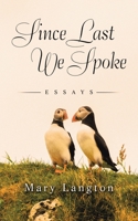 Since Last We Spoke: essays B0CNGPQ4XQ Book Cover