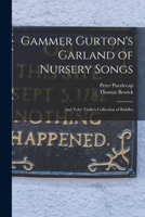 Gammer Gurton's Garland of Nursery Songs: And Toby Tickle's Collection of Riddles 1019223685 Book Cover