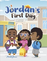 Jordan's First Day: Book 1 B0CH4KCR1P Book Cover