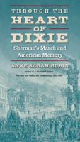 Through the Heart of Dixie: Sherman's March and American Memory (Civil War America) 146963340X Book Cover