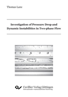 Investigation of Pressure Drop and Dynamic Instabilities in Two-phase Flow 3736973268 Book Cover