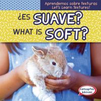 Es Suave? / What Is Soft? 153825008X Book Cover