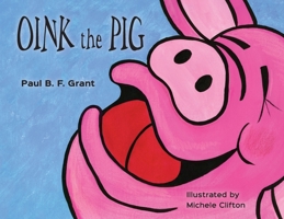 Oink the Pig 064549710X Book Cover