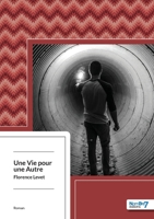 Une Vie pour une Autre 2368320296 Book Cover