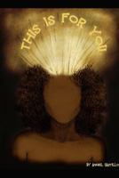 This Is For You 0359163610 Book Cover