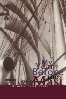 My Year Before the Mast 0888822073 Book Cover