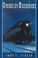 American Railroads (The Chicago History of American Civilization) 0226776565 Book Cover