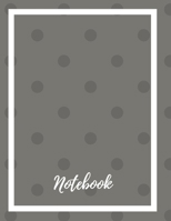Composition Notebook: Lined Notebook Journal Paperback - Grey Polka - 120 Ruled Pages - Large (8.5 x 11 inches) - Back To School - Kids - Teens - Adult - Authors - Workbook - Diary - Planner - Composi 1705830358 Book Cover