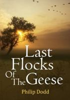 Last Flocks of the Geese 0244757429 Book Cover