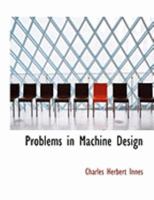 Problems in Machine Design 1018893962 Book Cover
