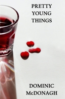 Pretty Young Things 1845839854 Book Cover