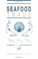 The International Seafood Trade 0849320852 Book Cover
