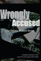 Wrongly Accused: The Glesty Waters Story 1475043279 Book Cover