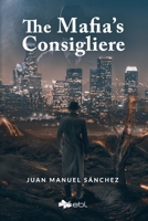 The Mafia's Consigliere 152431854X Book Cover