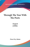 Through The Year With The Poets: August 117229867X Book Cover