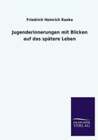 Jugenderinnerungen Mit Blicken Auf Das Spatere Leben 3846020702 Book Cover